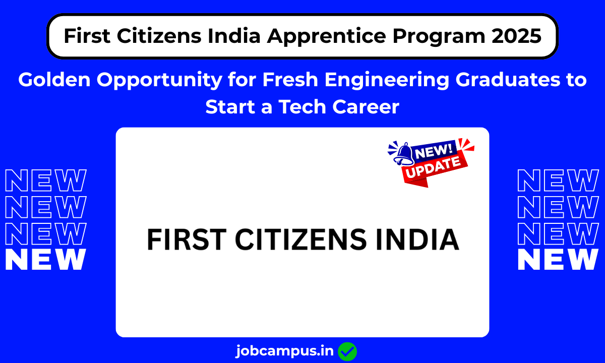 First Citizens India Apprentice Program 2025