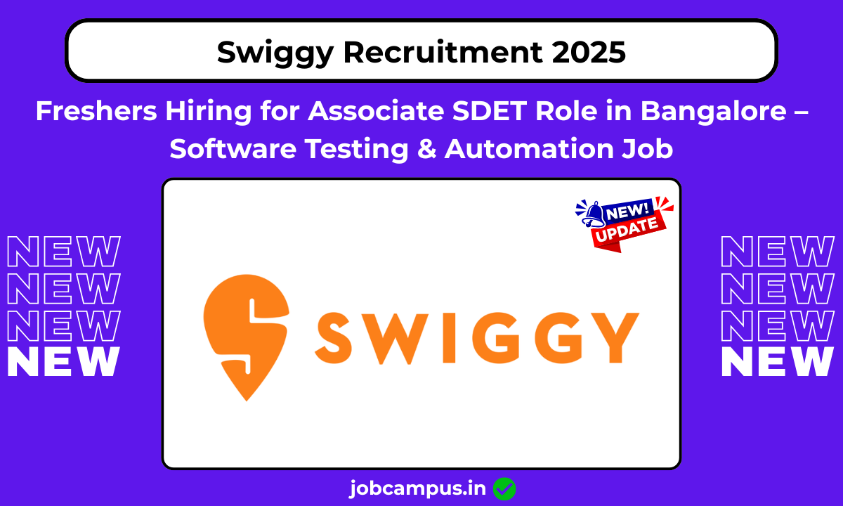 Swiggy Recruitment 2025
